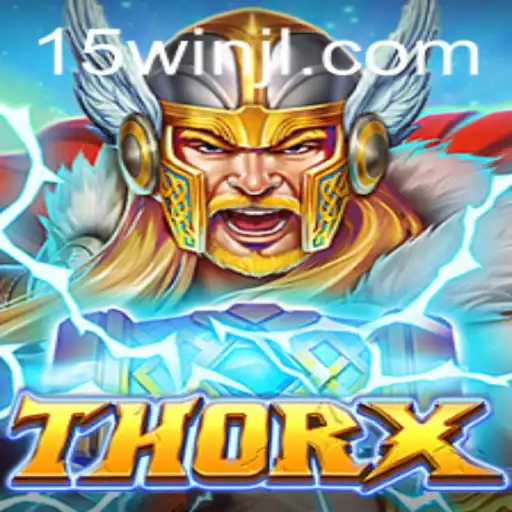 Descubra o Universo de ThorX: Aventura e Estratégia com '15win'